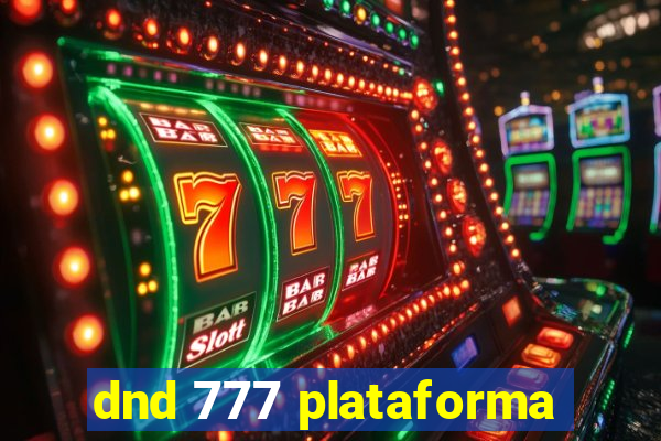 dnd 777 plataforma